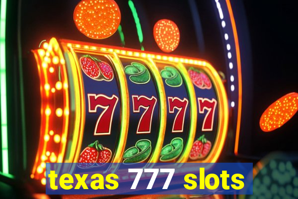 texas 777 slots